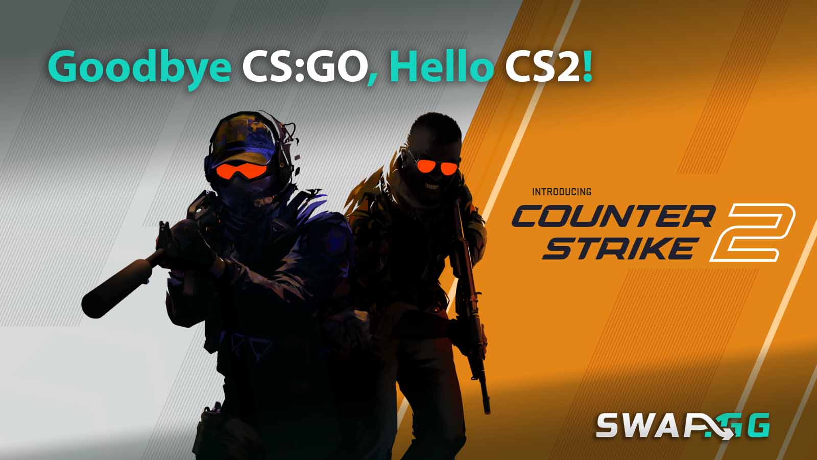 Goodbye CSGO, Hello CS2