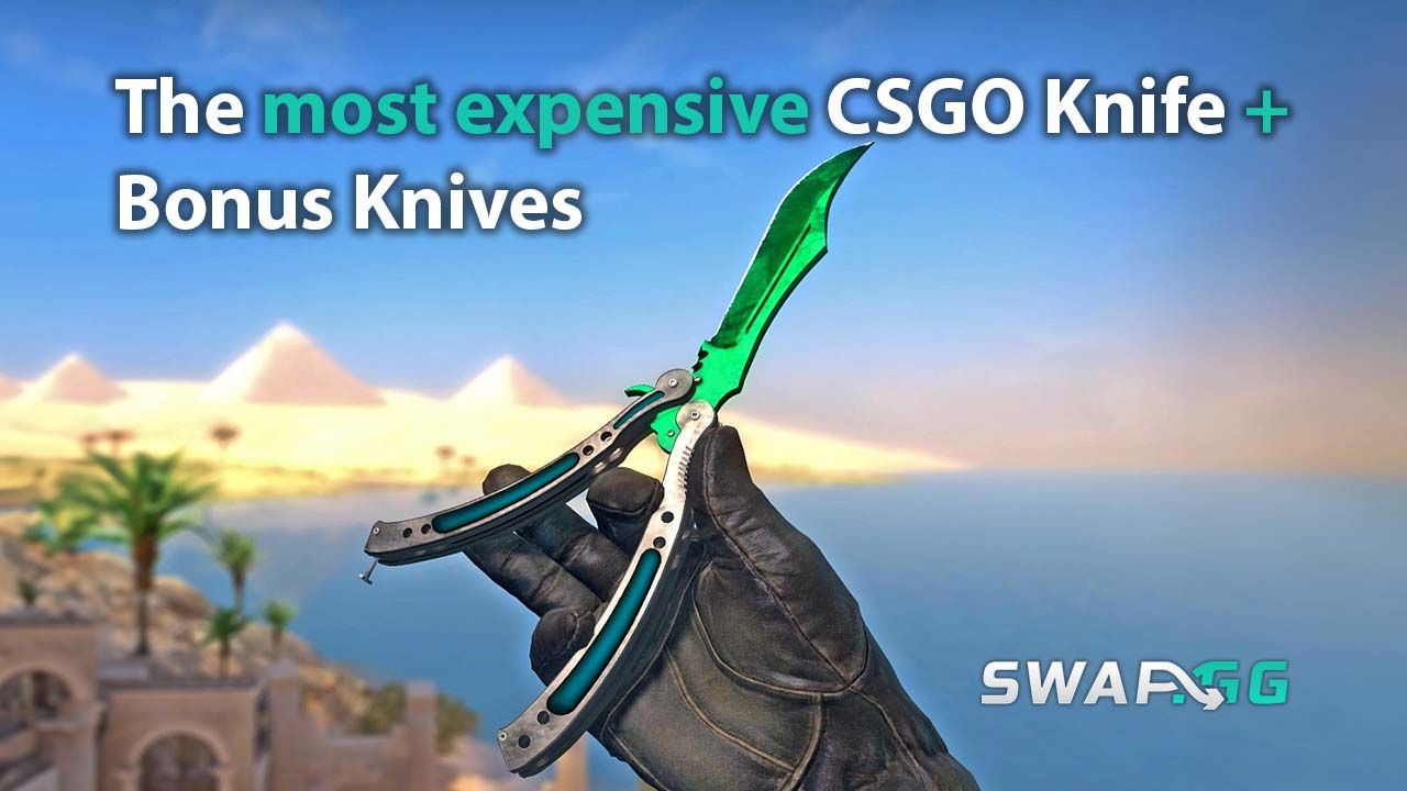 The most expensive CS2 Knife + Bonus Knives