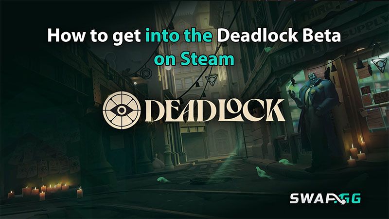 How to get into the Deadlock Beta on Steam