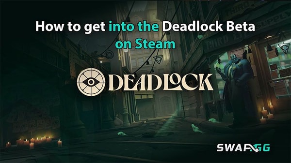 How to get into the Deadlock Beta on Steam
