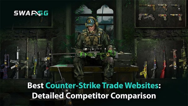 Best Counter-Strike Trade Websites: Detailed Competitor Comparison