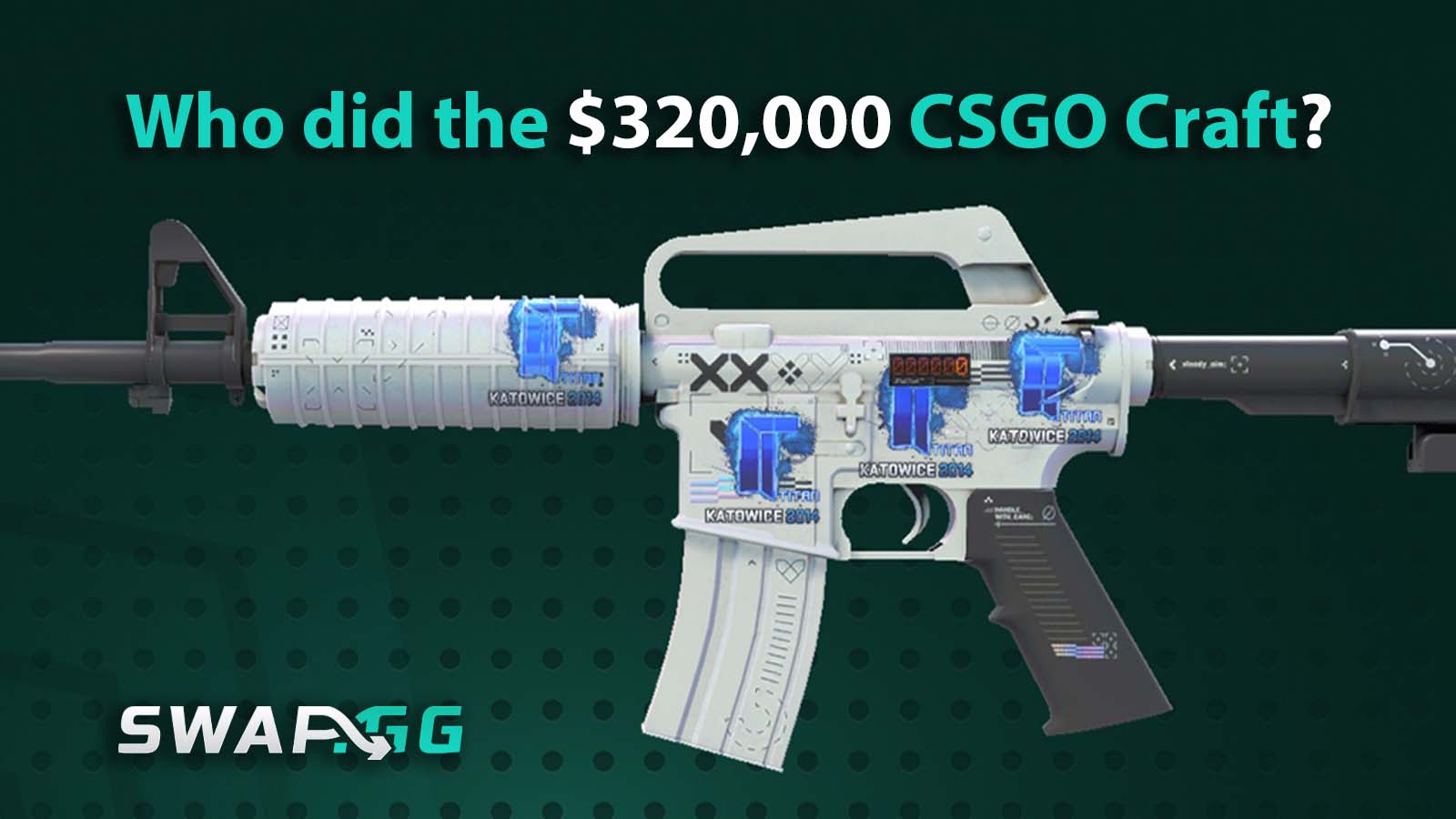 Who did the $320,000 CS2 Craft?