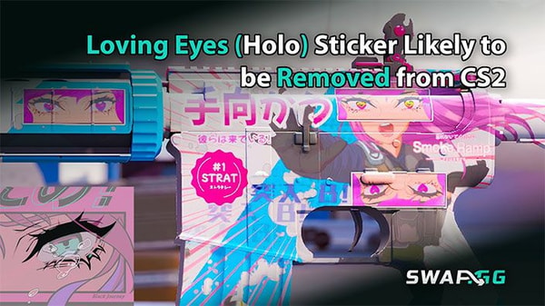 [THUMBNAIL] Loving Eyes (Holo) Sticker Likely to be Removed from CS2