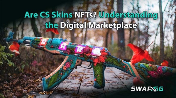 [THUMBNAIL] Are CS Skins NFTs? Understanding the Digital Marketplace