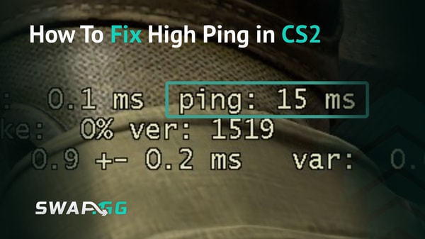 How to Fix High Ping in CS2: 9 Solutions That Actually Work