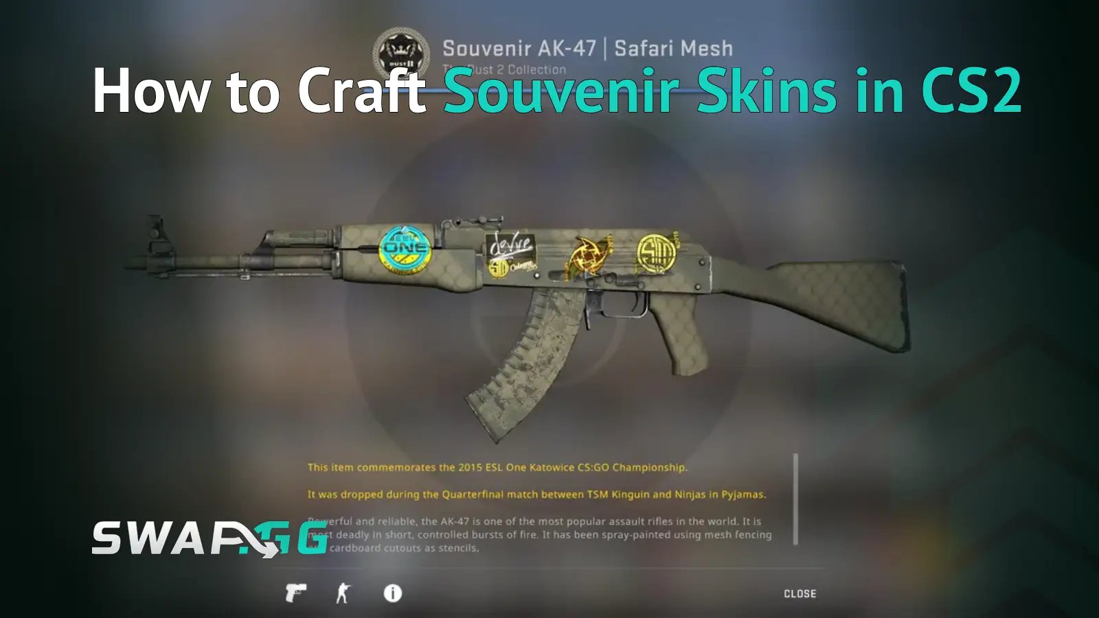 Souvenir-O-Matic: How to Craft Souvenir Skins in CS2